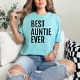 thumbnail image 2 of Best Auntie Ever Funny Saying, Chalky Mint Comfort Colors T-Shirt, XL, 2 of 3