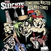 SLEIGHTS - Something Wasted This Way Comes - Vinyl