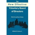 thumbnail image 1 of The New Effective Voluntary Board of Directors: What It Is and How It Works, 1 of 2