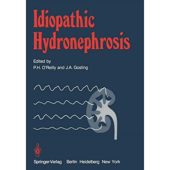 Idiopathic Hydronephrosis, (Paperback)