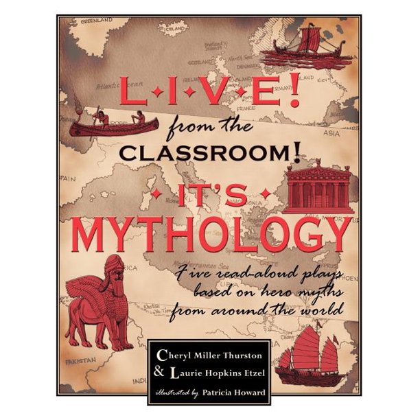 Live From The Classroom It S Mythology Five Read Aloud Plays Based On Hero Myths From Around The World Paperback Walmart Com Walmart Com