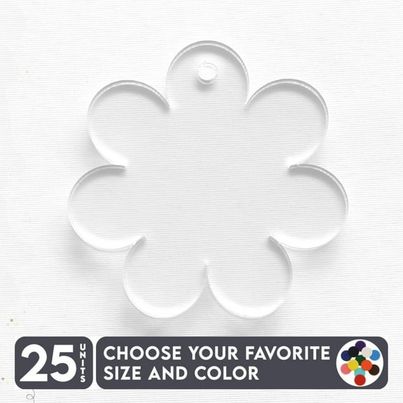 25 Units Acrylic Keychains Flower 1/8" Thick – Clear or Solid Color – (Size 2.5") Made in USA