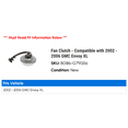 thumbnail image 2 of Fan Clutch - Compatible with 2002 - 2006 GMC Envoy XL 2003 2004 2005, 2 of 2