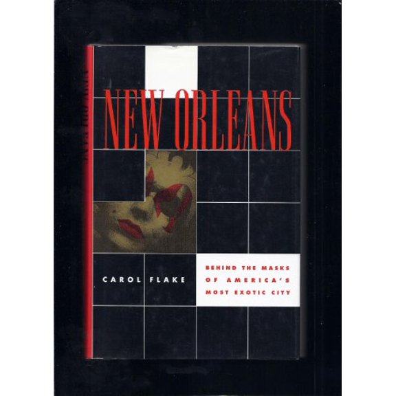 Pre-Owned New Orleans: Behind the Masks of America's Most Exotic City (Hardcover) 0802114067 9780802114068