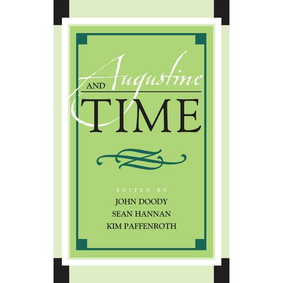 Augustine in Conversation: Tradition and Innovation: Augustine and Time (Paperback)