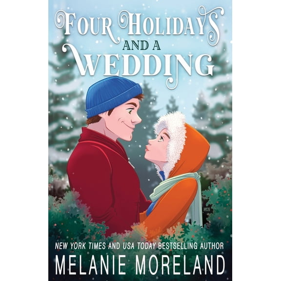 Four Holidays and a Wedding: A Romance Holiday Collection, (Paperback)