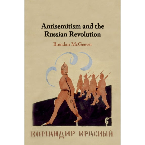 Antisemitism and the Russian Revolution, (Paperback)