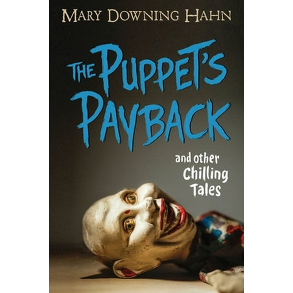 Pre-Owned The Puppet's Payback and Other Chilling Tales (Paperback) 0358539781 9780358539780