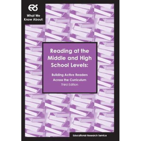 Pre-Owned What We Know about: Reading at the Middle and High School Levels, Building Active Readers Across the Curriculum (Ers What We Know About) (Paperback) 1931762368 9781931762366