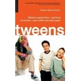 thumbnail image 1 of Pre-Owned Tweens: What to Expect from - And How to Survive - Your Child's Pre-Teen Years (Paperback) 1851683801 9781851683802, 1 of 1