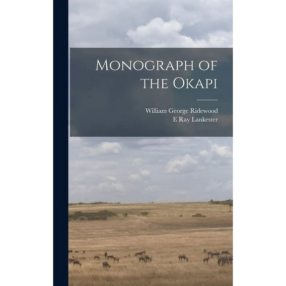 Monograph of the Okapi (Hardcover)