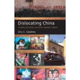 thumbnail image 1 of Dislocating China By Gladney, Dru C., 1 of 2