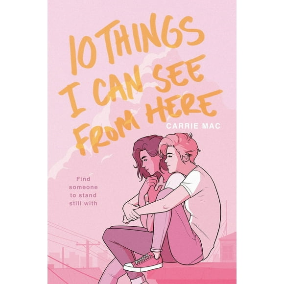 Pre-Owned 10 Things I Can See from Here (Paperback) 0399556281 9780399556289