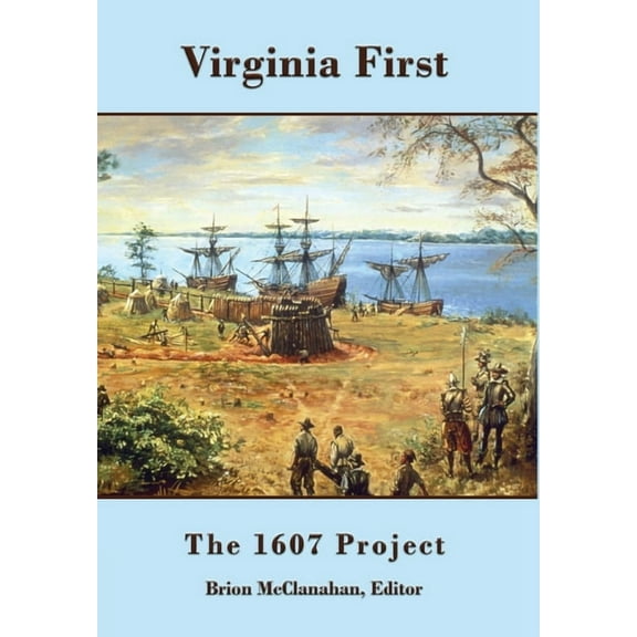 Virginia First: The 1607 Project, (Hardcover)