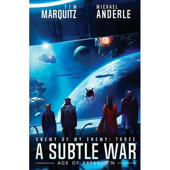 Enemy of My Enemy A Subtle War, Book 3, (Paperback)