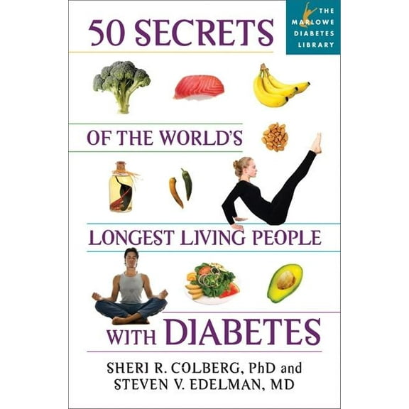 Marlowe Diabetes Library 50 Secrets of the Longest Living People with Diabetes, (Paperback)