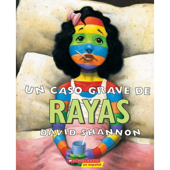 Un Caso Grave de Rayas (a Bad Case of Stripes), (Paperback)
