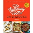 thumbnail image 1 of Pre-Owned The Slimming Foodie in Minutes: 100+ Quick-Cook Recipes Under 600 Calories (Hardcover) 178325498X 9781783254989, 1 of 2