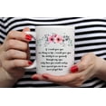 thumbnail image 6 of If I Could Give You One Thing It Would Be The Ability - 11oz Cute Inspirational Coffee Mug - For Mom, Friend, BFF, Sister, Girlfriend, Wife, Grandma, Aunt onniversary, Birthday or Wedding, 6 of 7