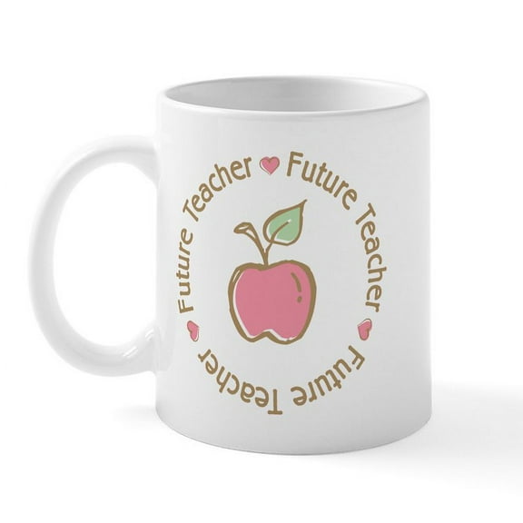 CafePress - Future Teacher Mug - 11 oz Ceramic Mug - Novelty Coffee Tea Cup
