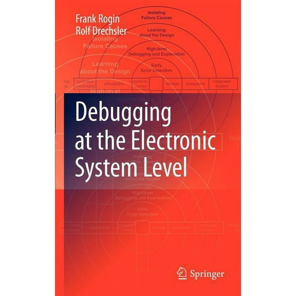 Debugging at the Electronic System Level, (Hardcover)