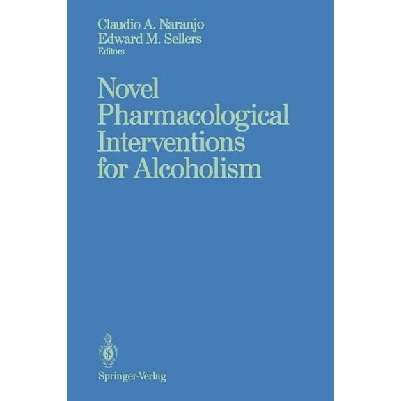 Novel Pharmacological Interventions for Alcoholism, (Paperback)