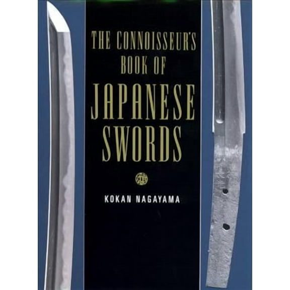 The Connoisseur's Book of Japanese Swords (Hardcover)