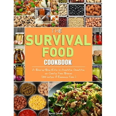The Survival Food Cookbook (Hardcover)