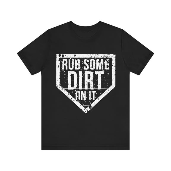 Rub Some Dirt On It Funny Baseball Mom Unisex Jersey Short Sleeve Tee