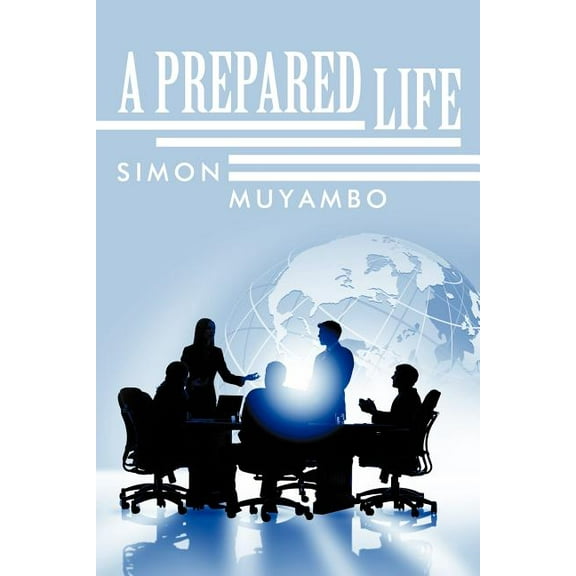 A Prepared Life, (Paperback)
