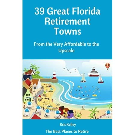 39 Great Florida Retirement Towns - eBook