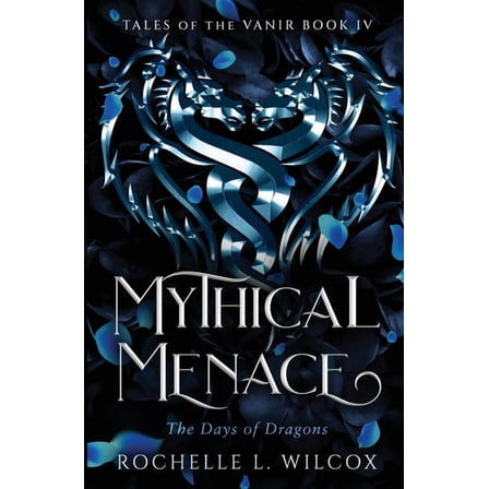 Mythical Menace, A Dragon Rider Fantasy Romance, (Paperback)