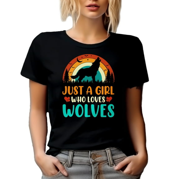 Just a Girl Who Loves Wolves, Wolf Lover Quote, Black T-Shirt, Small