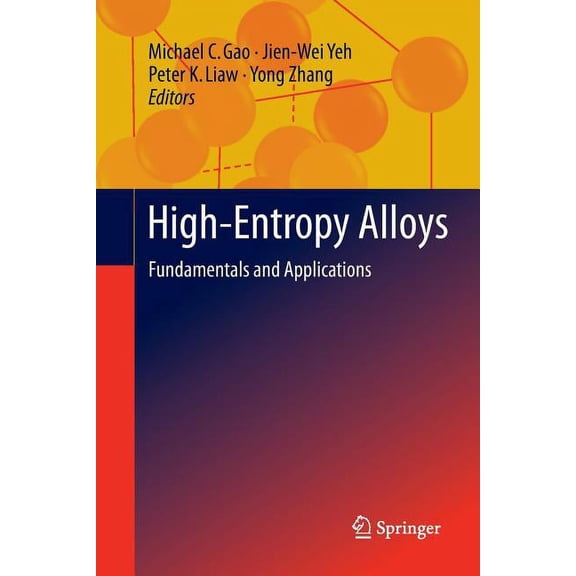 High-Entropy Alloys: Fundamentals and Applications, (Paperback)