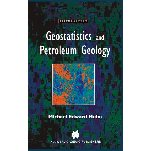 Computer Methods in the Geosciences Geostatistics and Petroleum Geology, (Hardcover)