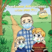 Adventures with Pop Pop: Pandemic Adventures with Pop Pop (Series #3) (Paperback)