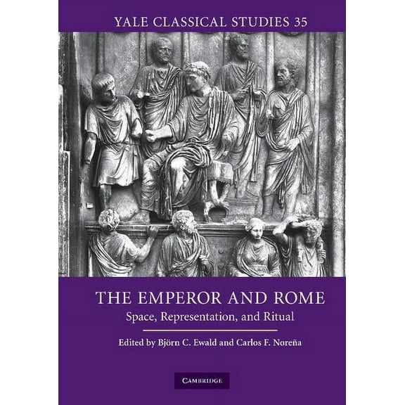 Yale Classical Studies The Emperor and Rome, Book 35, (Hardcover)