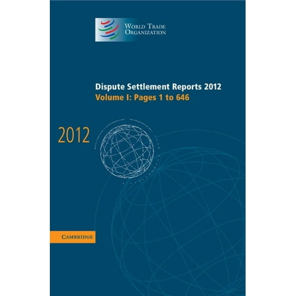 World Trade Organization Dispute Settlem Dispute Settlement Reports 2012, (Hardcover)