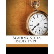 Academy Notes, Issues 17-19...