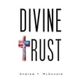 thumbnail image 1 of Pre-Owned Divine Trust (Hardcover) by Andrew T McDonald, 1 of 1