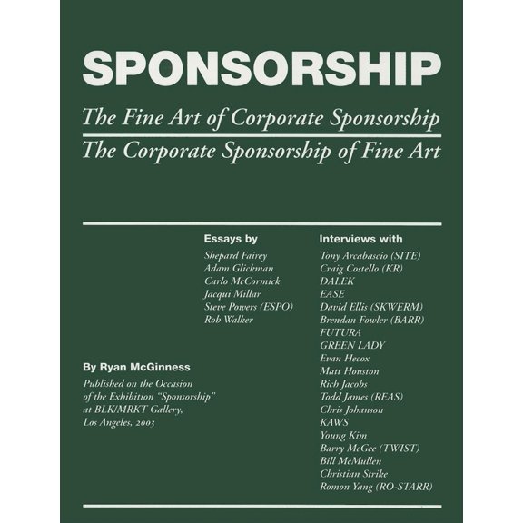 Pre-Owned Sponsorship the Fine Art of Corporate Sponsorship: The Corporate Sponsorship of Fine Art (Paperback) 1584231998 9781584231998