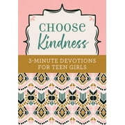 KRISTIN WEBER 3-Minute Devotions: Choose Kindness: 3-Minute Devotions for Teen Girls (Paperback)