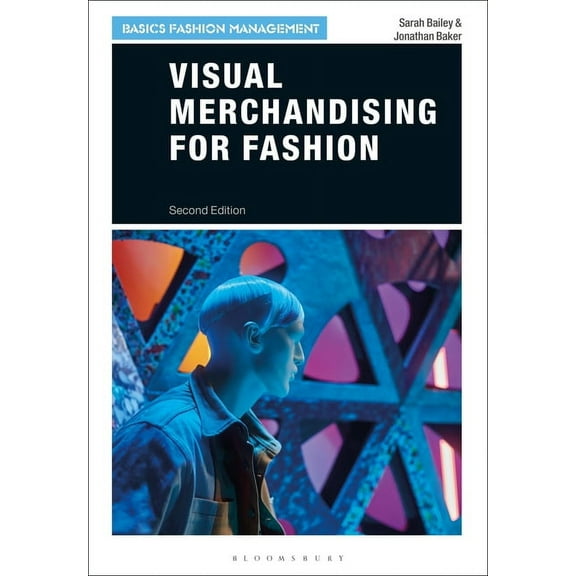 Basics Fashion Management: Visual Merchandising for Fashion (Paperback)
