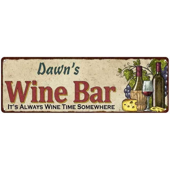 Dawn's Wine Bar Sign Home Decor Metal Gift 6x18 Sign 106180052106