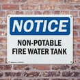thumbnail image 4 of (2 Pack) Non-Potable Fire Water Tank OSHA Notice Sign 18 Inch X 12 Inch Plastic Sign, Weather Resistant, UV Protected for Workplace, Business, and Construction Site, Made in the USA, 4 of 8
