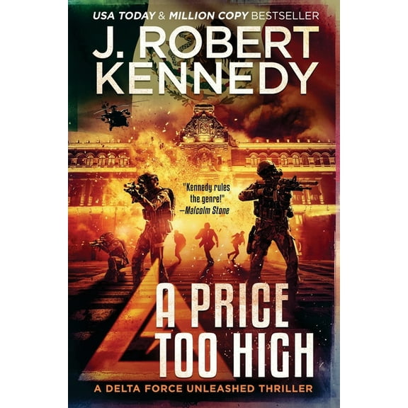 Delta Force Unleashed Thrillers A Price Too High, Book 10, (Paperback)