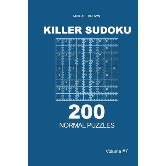 Normal Killer Sudoku - 200 Normal Puzzles 9x9 (Volume 7), Book 7, (Paperback)
