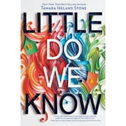 Pre-Owned Little Do We Know (Hardcover 9781484768211) by Tamara Ireland Stone