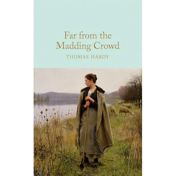 Far from the Madding Crowd, (Hardcover)