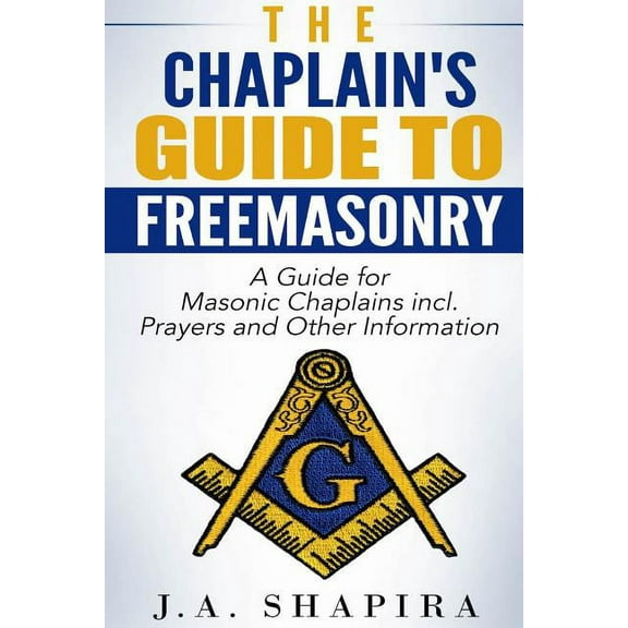 The Chaplain's Guide to Freemasonry, (Paperback)